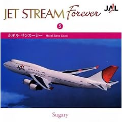 JET STREAM FOREVER(5)�u�z�e���E�T���X�[�V�[�v