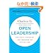Open Leadership: How Social Technology Can Transform the Way You Lead