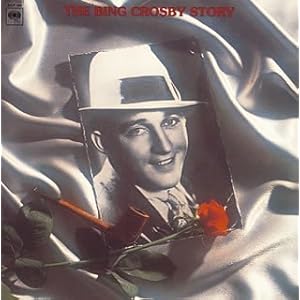 【クリックで詳細表示】ビング・クロスビー・ストーリー〈2003edition〉