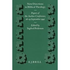 New Directions in Biblical Theology: Papers of the Aarhus Conference, 16-19 September 1992 (Supplements to Novum Testamentum)