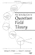 An Introduction To Quantum Field Theory (Frontiers in Physics)