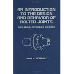 【クリックで詳細表示】An Introduction to the Design and Behavior of Bolted Joints， Third Edition， Revised and Expanded (Dekker Mechanical Engineering) [ハードカバー]