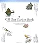 CSS Zen Garden Book�\Web�f�U�C���̃x�X�g�v���N�e�B�X�Ɋw�ԁACSS�N���G�C�e�B�u�E�e�N�j�b�N (Web Designing BOOKS)