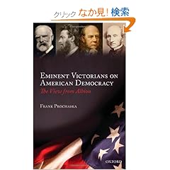 Eminent Victorians on American Democracy: The View from Albion