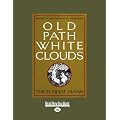 Old Path White Clouds: Walking in the Footsteps of the Buddha: Easy Read Large Edition