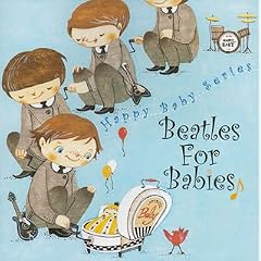 Beatles For Babies~�Ԃ����̂��߂̃r�[�g���Y~