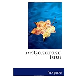 【クリックで詳細表示】The religious census of London [ペーパーバック]
