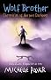 Wolf Brother (Chronicles of Ancient Darkness)