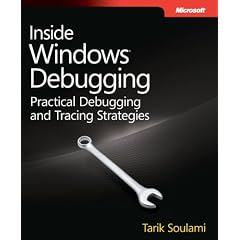 Inside Windows Debugging: Practical Debugging and Tracing Strategies
