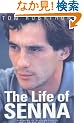 The Life of Senna: The Biography of Ayrton Senna