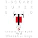 T-SQUARE SUPER BAND Concert Tour 2008 Final �gWonderful Days�h