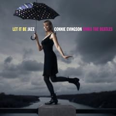 Let It Be Jazz-Connie Evingson Sings the Beatles