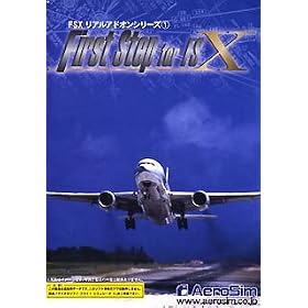FSX ���A���A�h�I���V���[�Y 1 First Step for FSX
