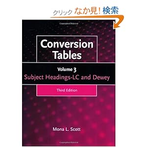 【クリックでお店のこの商品のページへ】Conversion Tables: Subject Headings LC And Dewey: Mona L. Scott: 洋書