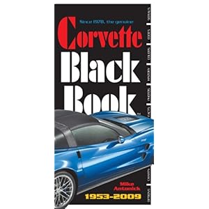 【クリックで詳細表示】The Corvette Black Book 1953-2009 [ペーパーバック]