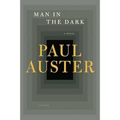 【クリックでお店のこの商品のページへ】Man in the Dark: Paul Auster: 洋書