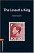 The Love of a King (Oxford Bookworms 2)