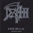 Live in L.a. (Death & Raw)