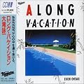 A LONG VACATION