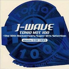 J-WAVE TOKIO HOT100~avex EDITION