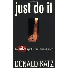 Just Do It: The Nike Spirit in the Corporate World