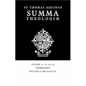 【クリックで詳細表示】Summa Theologiae： Volume 10， Cosmogony： 1a. 65-74 [ペーパーバック]