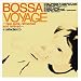 Bossa Voyage collection I