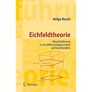 【クリックで詳細表示】Eichfeldtheorie： Eine Einfuhrung in Die Differentialgeometrie Auf Faserbundeln (Springer-Lehrbuch Masterclass) [ペーパーバック]