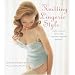 Knitting Lingerie Style: More Than 30 Basic and Lingerie - Inspired Designs