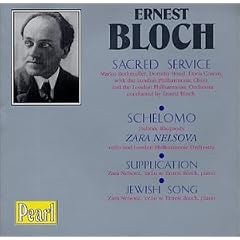 Bloch: Sacred Service/Schelomo