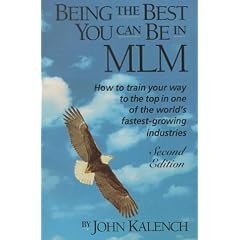 Being the Best You Can Be in Mlm: How to Train Your Way to the Top in One of the World's Fastest-Growing Industries