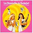 ���V���t�H�[���̗��l���� �\ �I���W�i���E�T�E���h�g���b�N (LES DEMOISELLES DE ROCHEFORT)