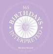 365 Birthdays Interpreted