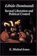 Libido Dominandi: Sexual Liberation and Political Control