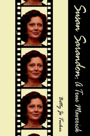  Susan Sarandon: A True Maverick