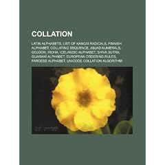 Collation: Latin-Derived Alphabet, List of Kangxi Radicals, Finnish Alphabet, Section Headers of a Chinese Dictionary, Collating