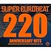 SUPER EUROBEAT VOL.220