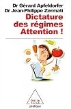[Livre] Dictature des régimes : Attention !