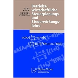 Betriebswirtschaftliche Steuerplanungs- und Steuerwirkungslehre (Physica-Lehrbuch) [ペーパーバック]