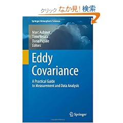Eddy Covariance: A Practical Guide to Measurement and Data Analysis (Springer Atmospheric Sciences)