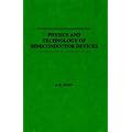 Physics and Technology of Semiconductor Devices (A Wiley International Edition)