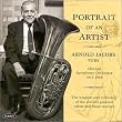 Portrait of an Artist: Arnold Jacobs Tuba