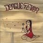 Dengue Fever