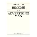 How to Become an Advertising Man