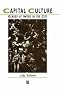 Capital Culture: Gender at Work in the City (Studies in Urban and Social Change)