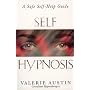 Self-Hypnosis: The Key to Success and Hapiness