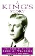 A King's Story: The Memoirs of H.R.H. the Duke of Windsor K.G. (Lost Treasures Series)