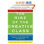 The Rise of the Creative Class: And How It's Transforming Work, Leisure, Community and Everyday Life