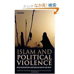 Islam and Political Violence: Muslim Diaspora and Radicalism in the West