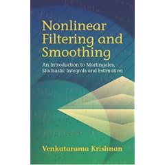 Nonlinear Filtering and Smoothing: An  Introduction to Martingales, Stochastic Integrals and Estimation